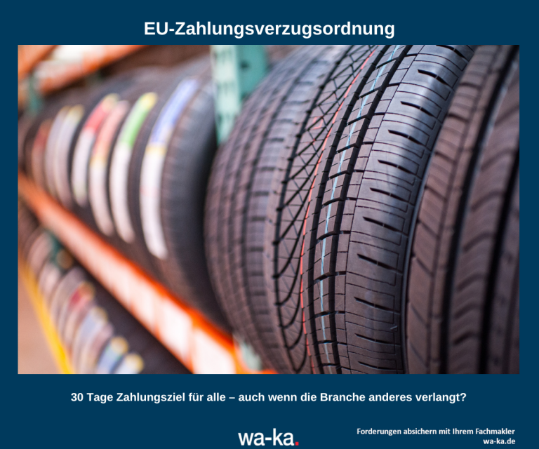 EU-Zahlungsverzugsverordnung_Reifenhandel Folgen